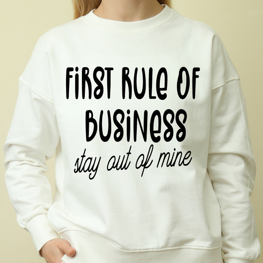 First rule of businesss stay out of mine Women's funny hoodie - Premium t-shirt from Lees Krazy Teez - Just $39.95! Shop now at Lees Krazy Teez