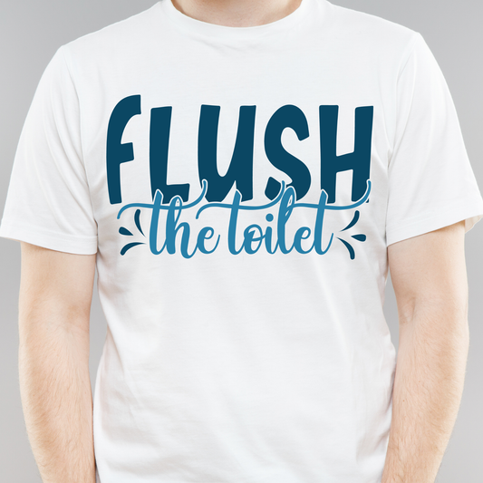 Flush the toilet - awesome funny mens t-shirt - Premium t-shirt from Lees Krazy Teez - Just $21.95! Shop now at Lees Krazy Teez