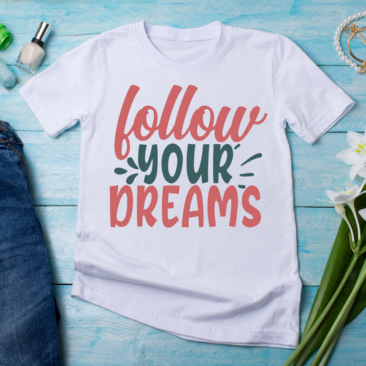 Follow your dreams Women's awesome t-shirt - Premium t-shirt from Lees Krazy Teez - Just $21.95! Shop now at Lees Krazy Teez
