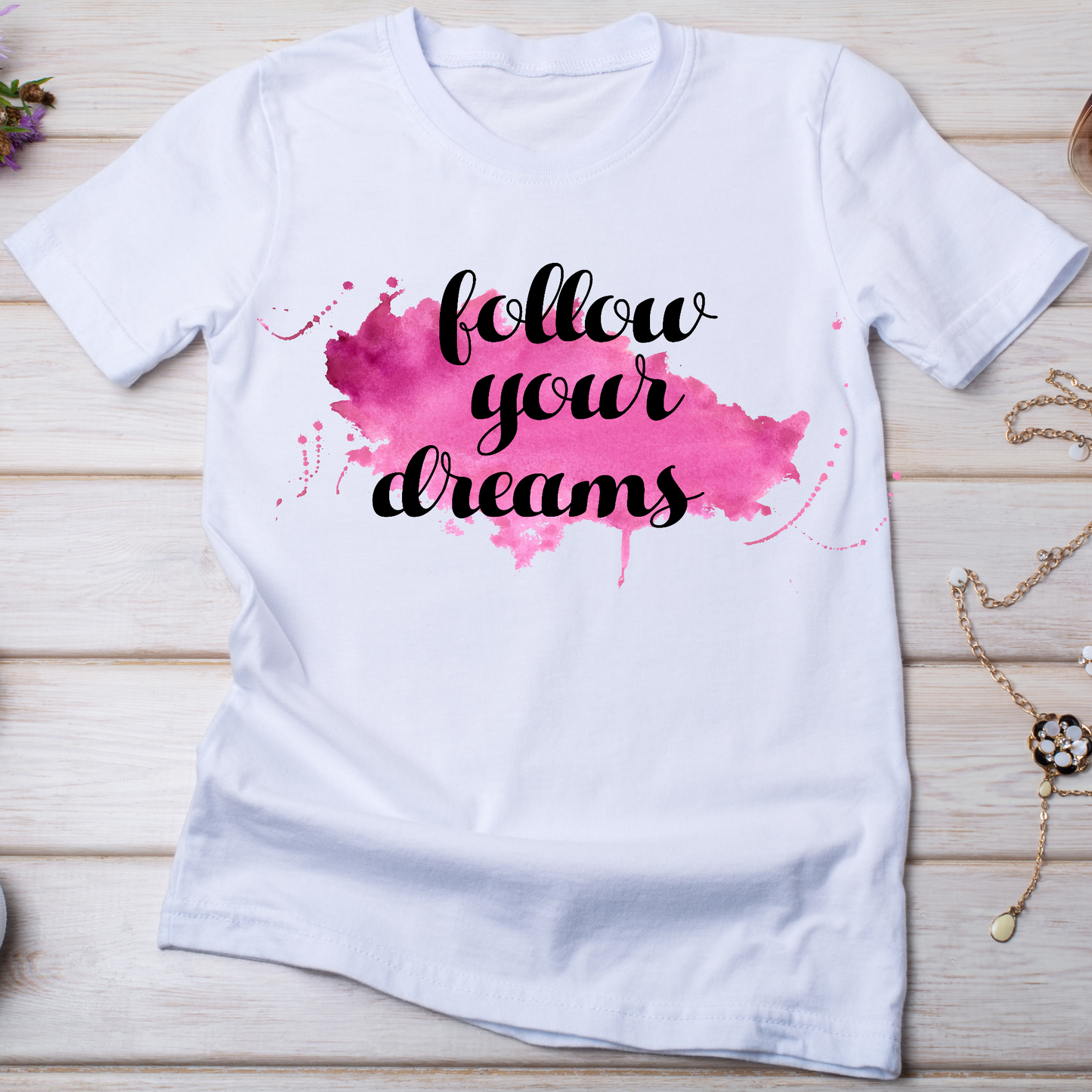 Follow your dreams motivational Women's t-shirt - Premium t-shirt from Lees Krazy Teez - Just $19.95! Shop now at Lees Krazy Teez