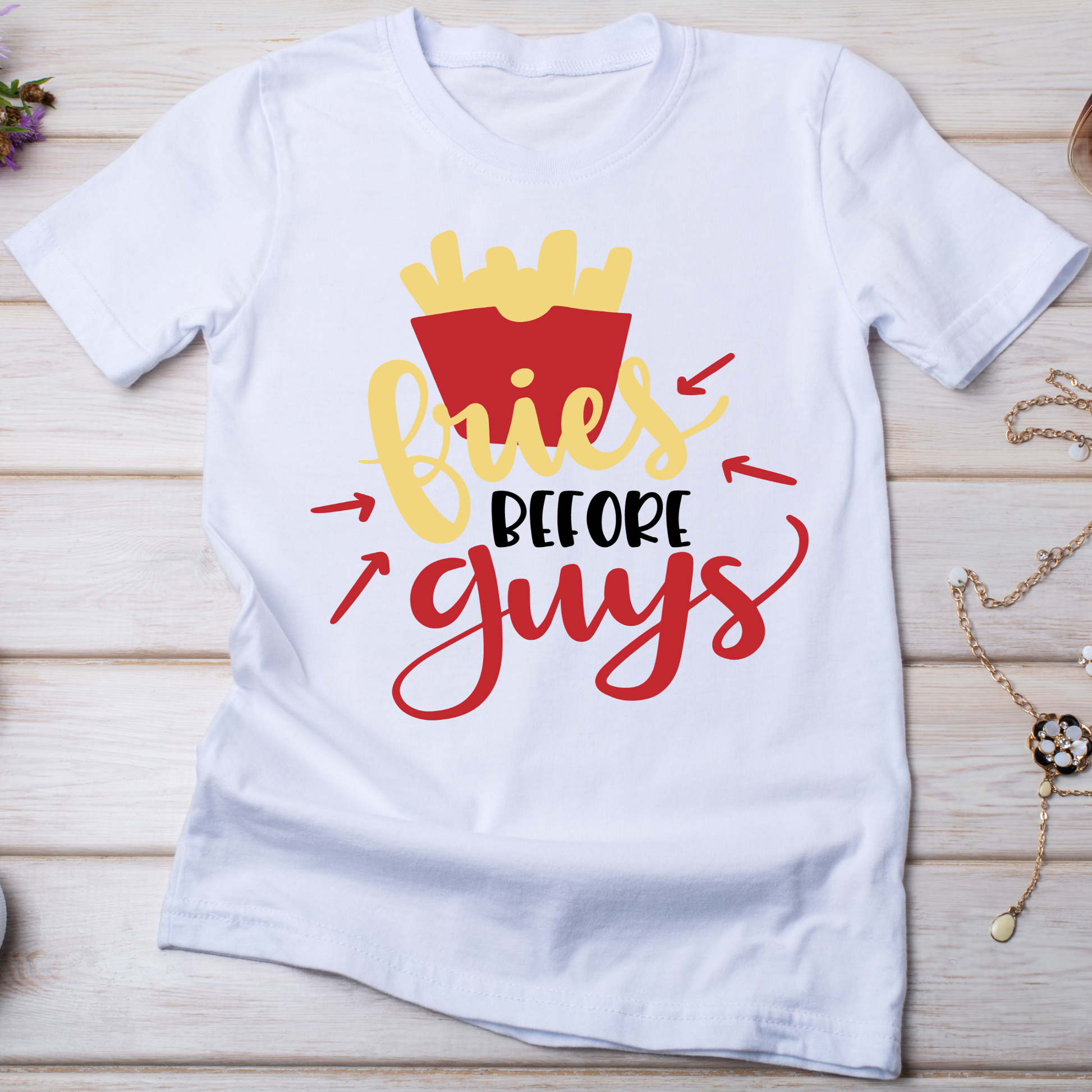 Fries before guys funny Women's t-shirt - Premium t-shirt from Lees Krazy Teez - Just $19.95! Shop now at Lees Krazy Teez