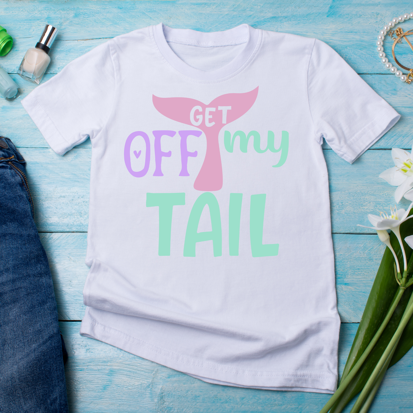 Get off my tail ladies sarcastic marmaid tee - Womens awesome t-shirt - Premium t-shirt from Lees Krazy Teez - Just $19.95! Shop now at Lees Krazy Teez