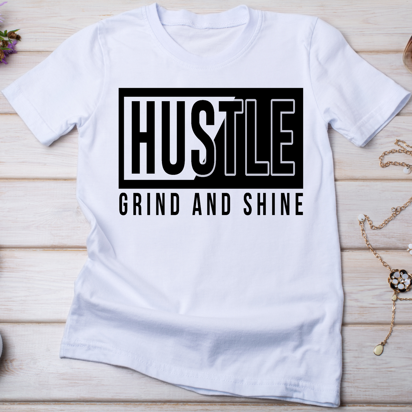 Hustle grind and shine motivational Women's t-shirt - Premium t-shirt from Lees Krazy Teez - Just $19.95! Shop now at Lees Krazy Teez
