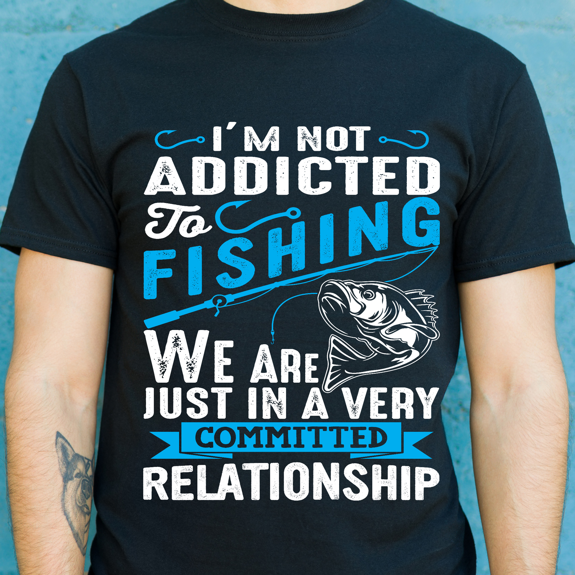 I'm addicted to fishing we are just in a very commited relationship - Premium t-shirt from Lees Krazy Teez - Just $19.95! Shop now at Lees Krazy Teez