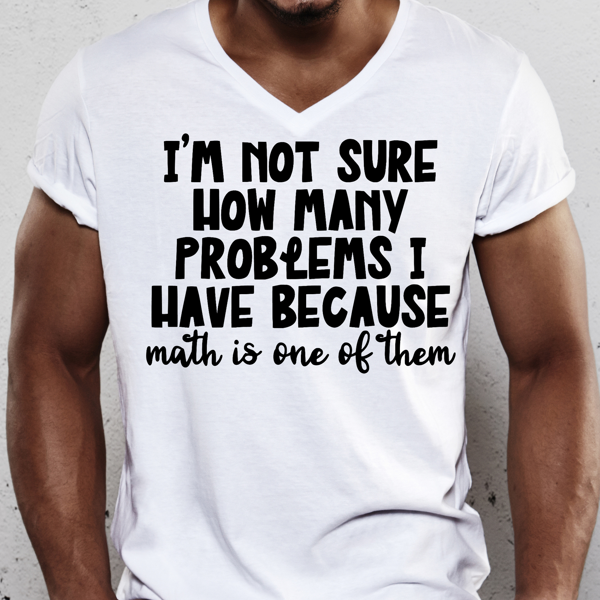 I'm not sure how many problems i have because Men's funny t-shirt - Premium t-shirt from Lees Krazy Teez - Just $19.95! Shop now at Lees Krazy Teez