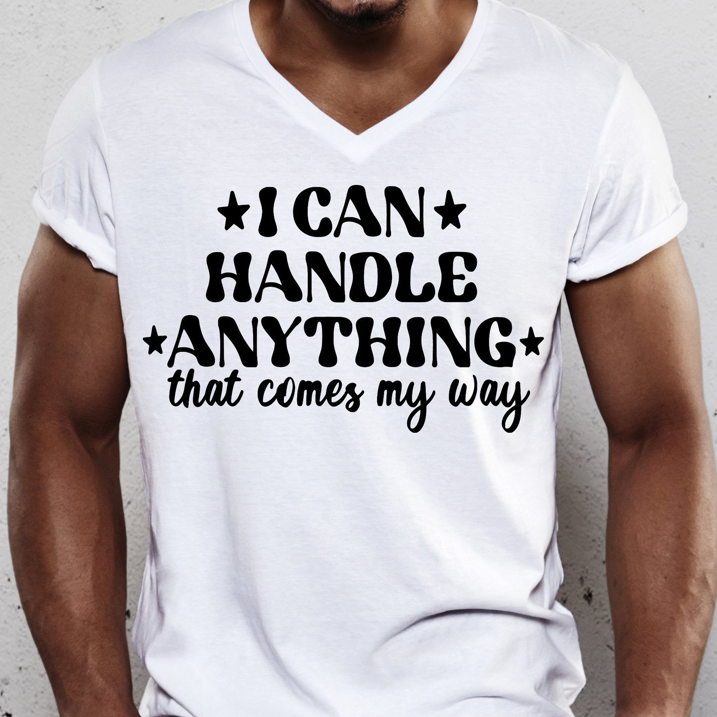 I can handle anything that comes my way Men's awesome t-shirt - Premium t-shirt from Lees Krazy Teez - Just $19.95! Shop now at Lees Krazy Teez