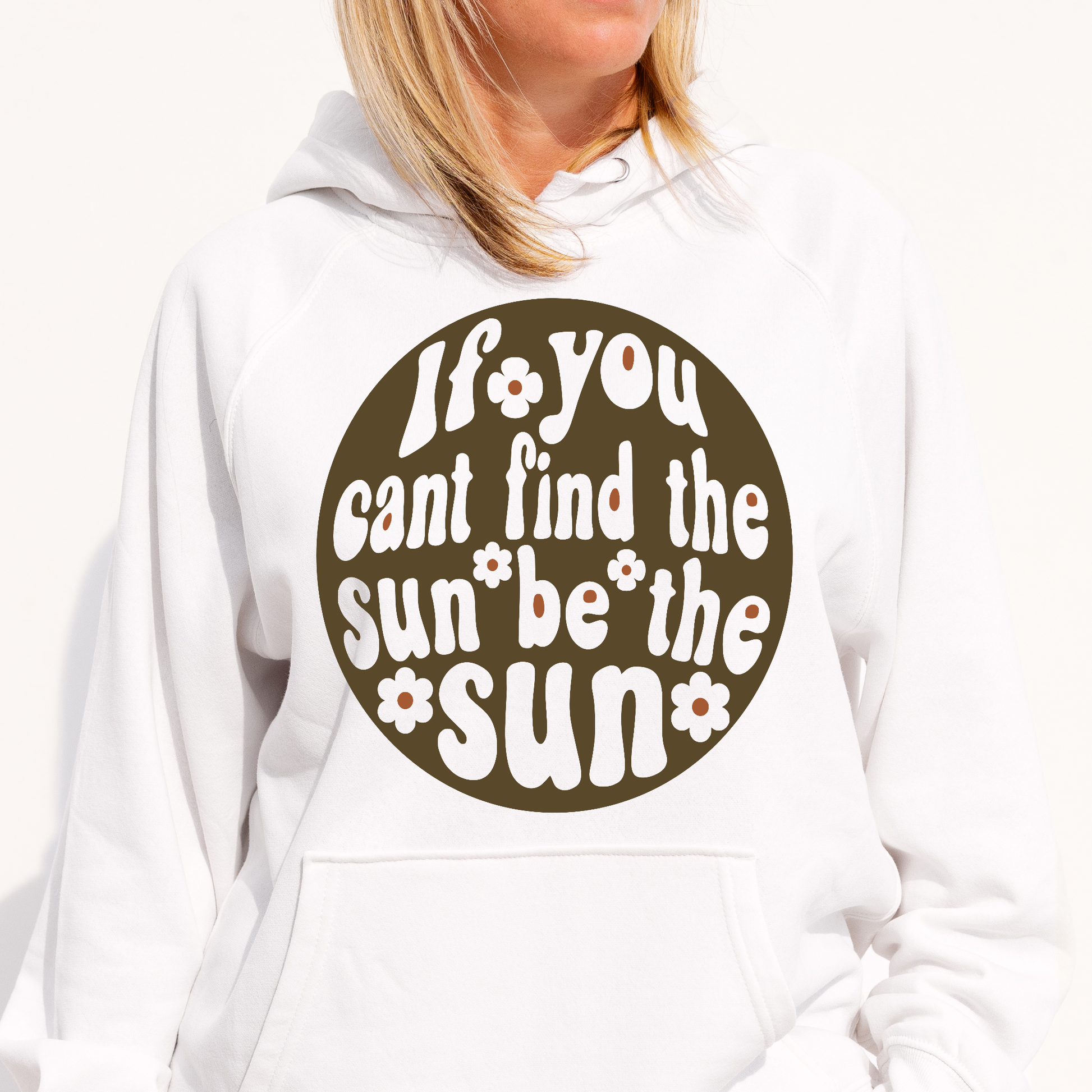 If you can't find the sun be the sun Women's funny Hoodie - Premium t-shirt from Lees Krazy Teez - Just $39.95! Shop now at Lees Krazy Teez