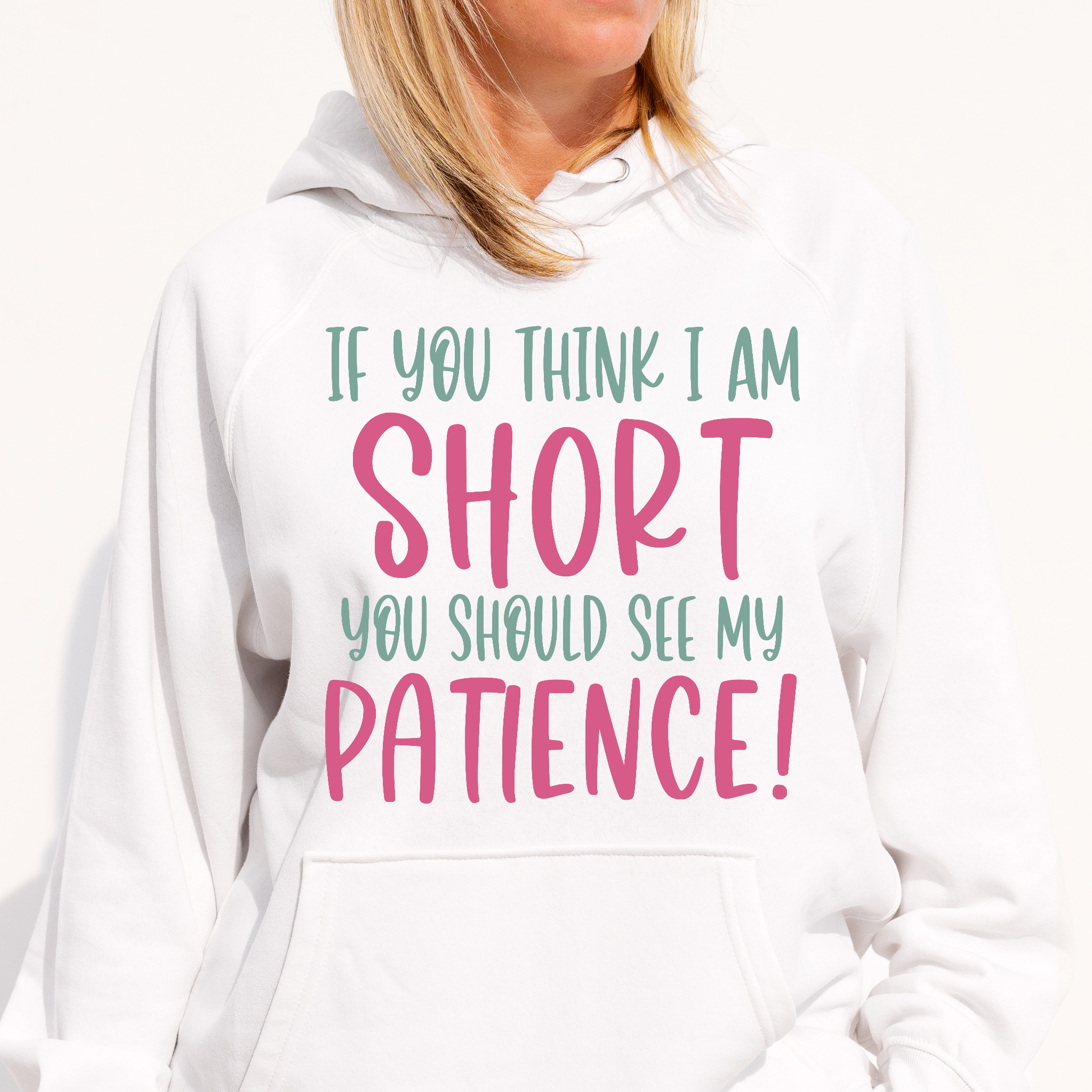 If you think i am short you should see my patience Women's funny Hoodie - Premium t-shirt from Lees Krazy Teez - Just $39.95! Shop now at Lees Krazy Teez