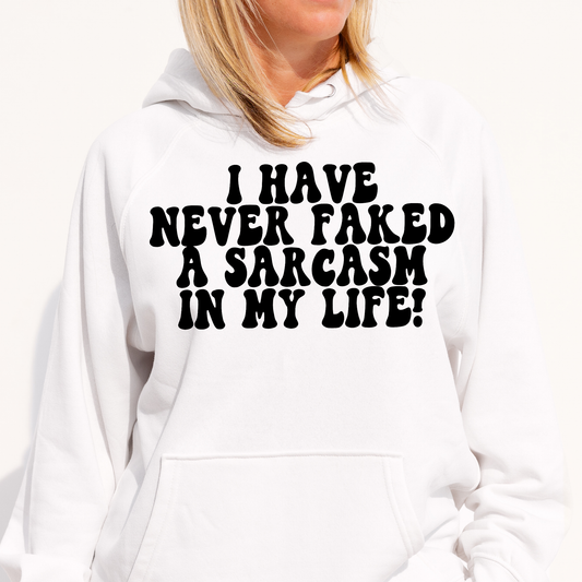 I have never faked a sarcasm in my life Women's funny Hoodie - Premium t-shirt from Lees Krazy Teez - Just $39.95! Shop now at Lees Krazy Teez