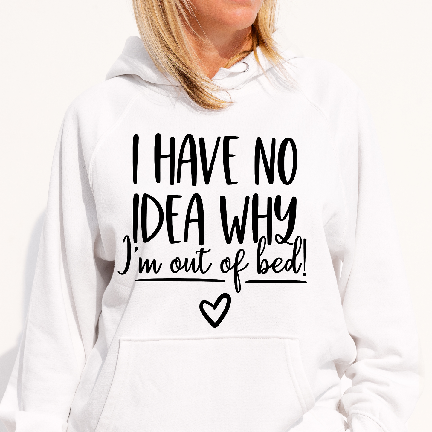 I have no idea why I'm out of bed Women's funny Hoodie - Premium t-shirt from Lees Krazy Teez - Just $39.95! Shop now at Lees Krazy Teez