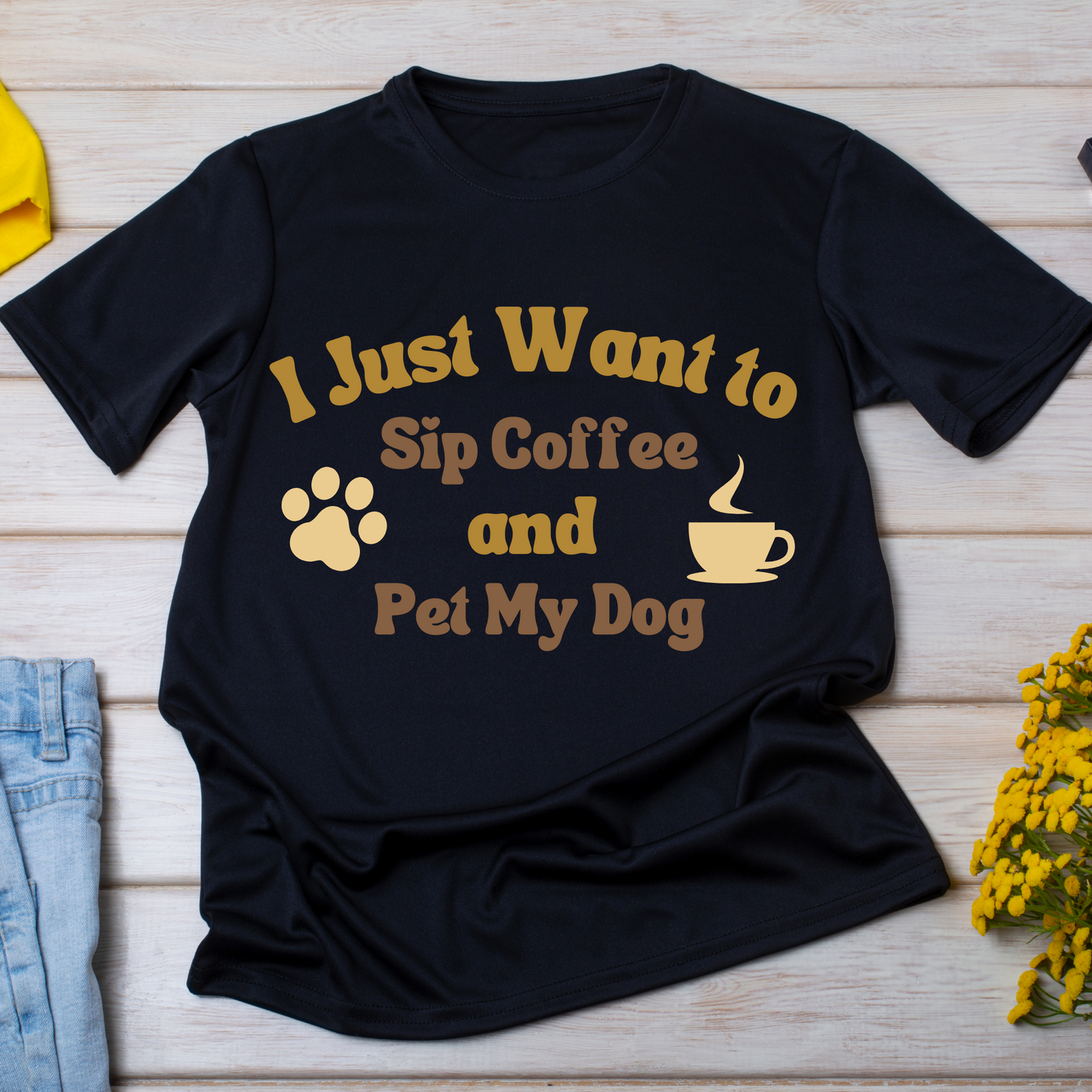 I just want to sip coffee and pet my dog - Premium t-shirt from Lees Krazy Teez - Just $19.95! Shop now at Lees Krazy Teez