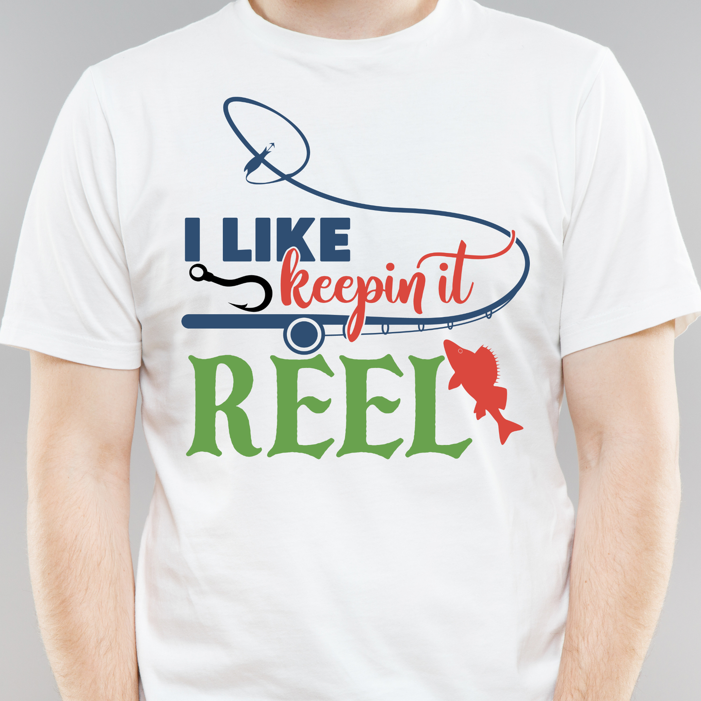 I like keepin it reel funny quote sayings - Men's funny fishing t-shirt - Premium t-shirt from Lees Krazy Teez - Just $21.95! Shop now at Lees Krazy Teez