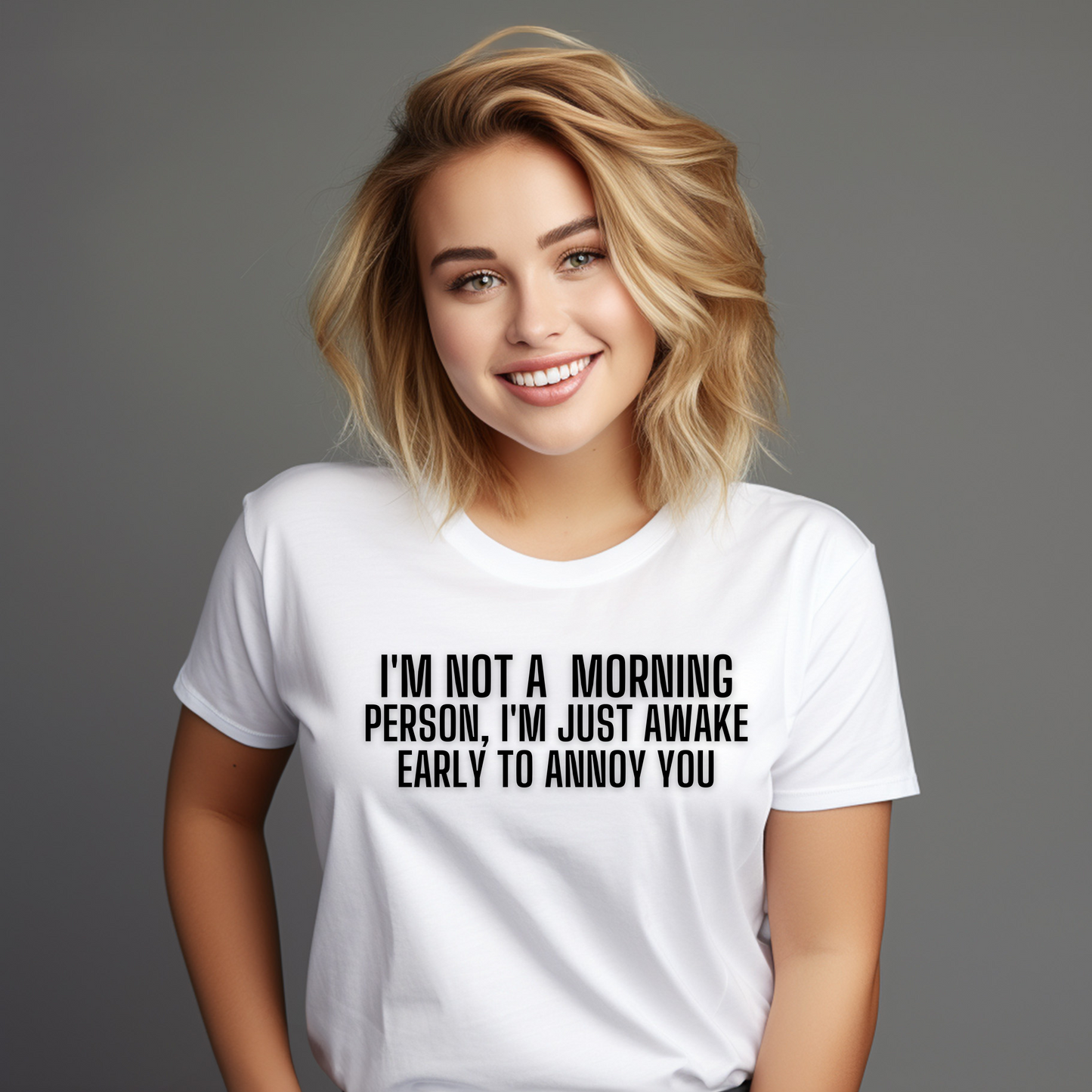 I'm not a morning person, I'm just awake early to annoy you - Premium t-shirt - Shop now at Lees Krazy Teez