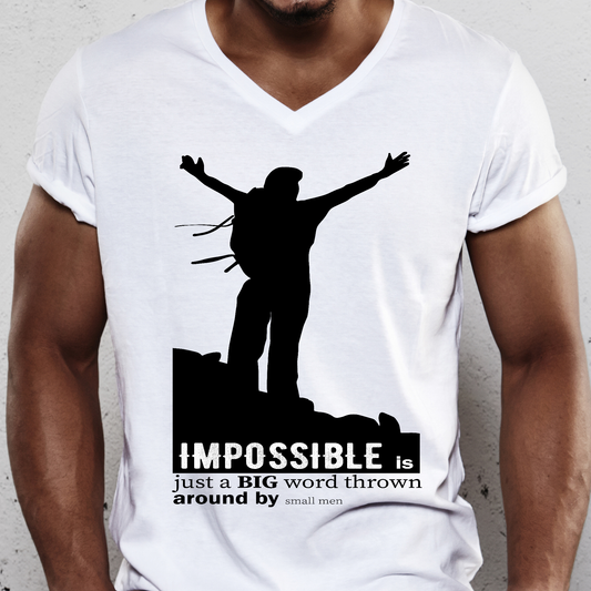 Impossible is just a big word thrown around by small Men - Premium t-shirt from Lees Krazy Teez - Just $19.95! Shop now at Lees Krazy Teez