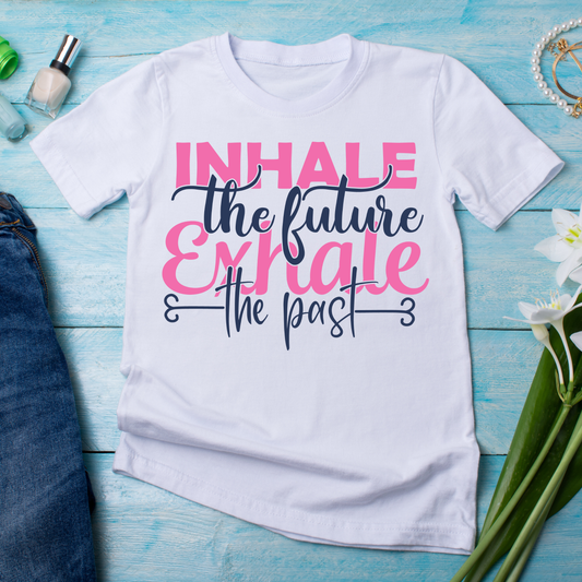Inhale the future exhale the past women's t-shirt - Premium t-shirt from Lees Krazy Teez - Just $19.95! Shop now at Lees Krazy Teez