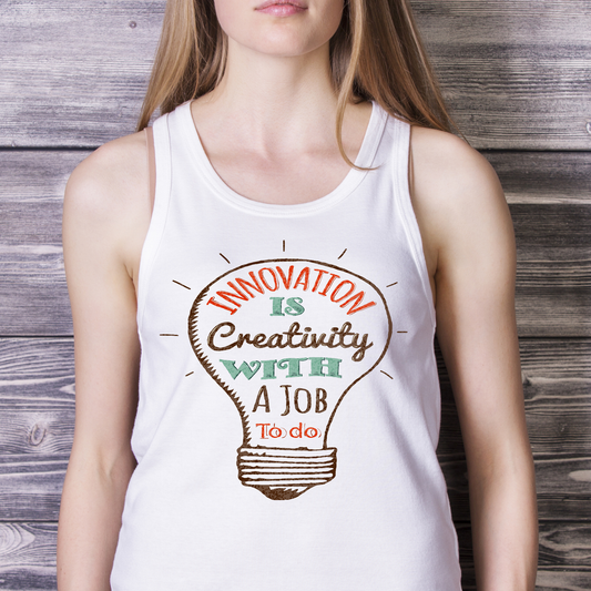 Innovation is creativity with a job to do Women's tank top - Premium t-shirt from Lees Krazy Teez - Just $19.95! Shop now at Lees Krazy Teez