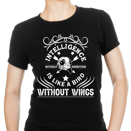 Intelligence without ambition quote Women's t-shirt - Premium t-shirt from Lees Krazy Teez - Just $19.95! Shop now at Lees Krazy Teez
