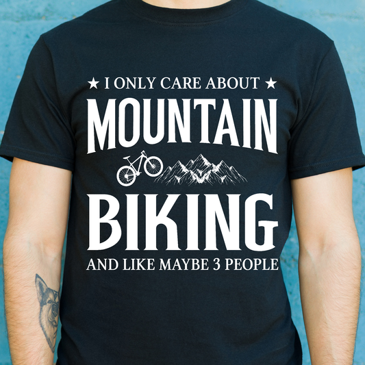 I only care about mountain biking and like maybe 3 People t-shirt - Premium t-shirt from Lees Krazy Teez - Just $19.95! Shop now at Lees Krazy Teez