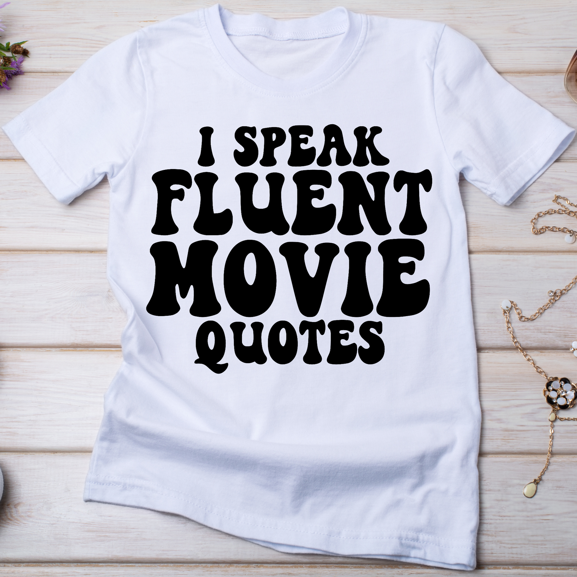 I speak fluent movie quotes Women's funny t-shirt - Premium t-shirt from Lees Krazy Teez - Just $19.95! Shop now at Lees Krazy Teez