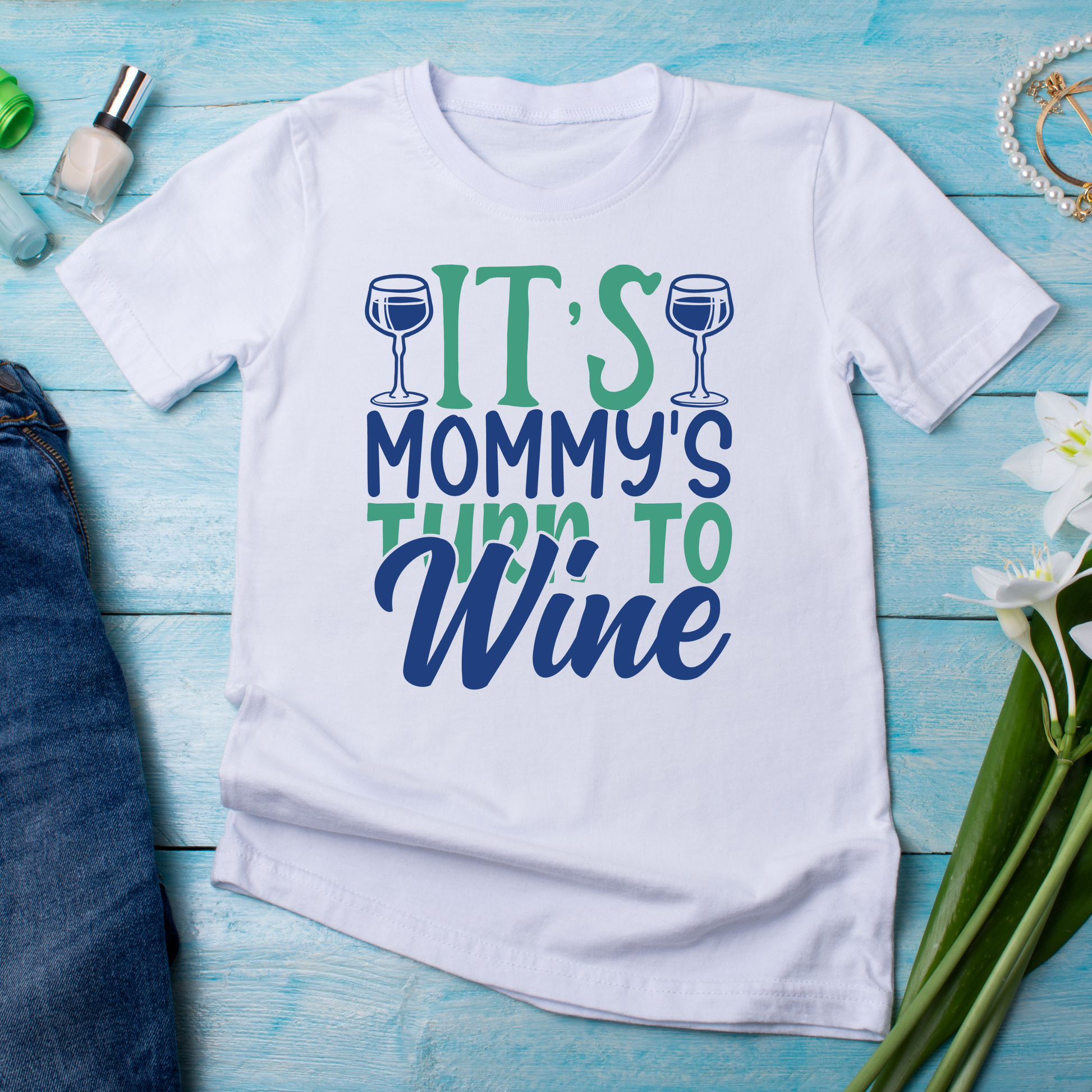It's mommy turn to wine ladies tee - unique t shirts for ladies - Premium t-shirt from Lees Krazy Teez - Just $19.95! Shop now at Lees Krazy Teez