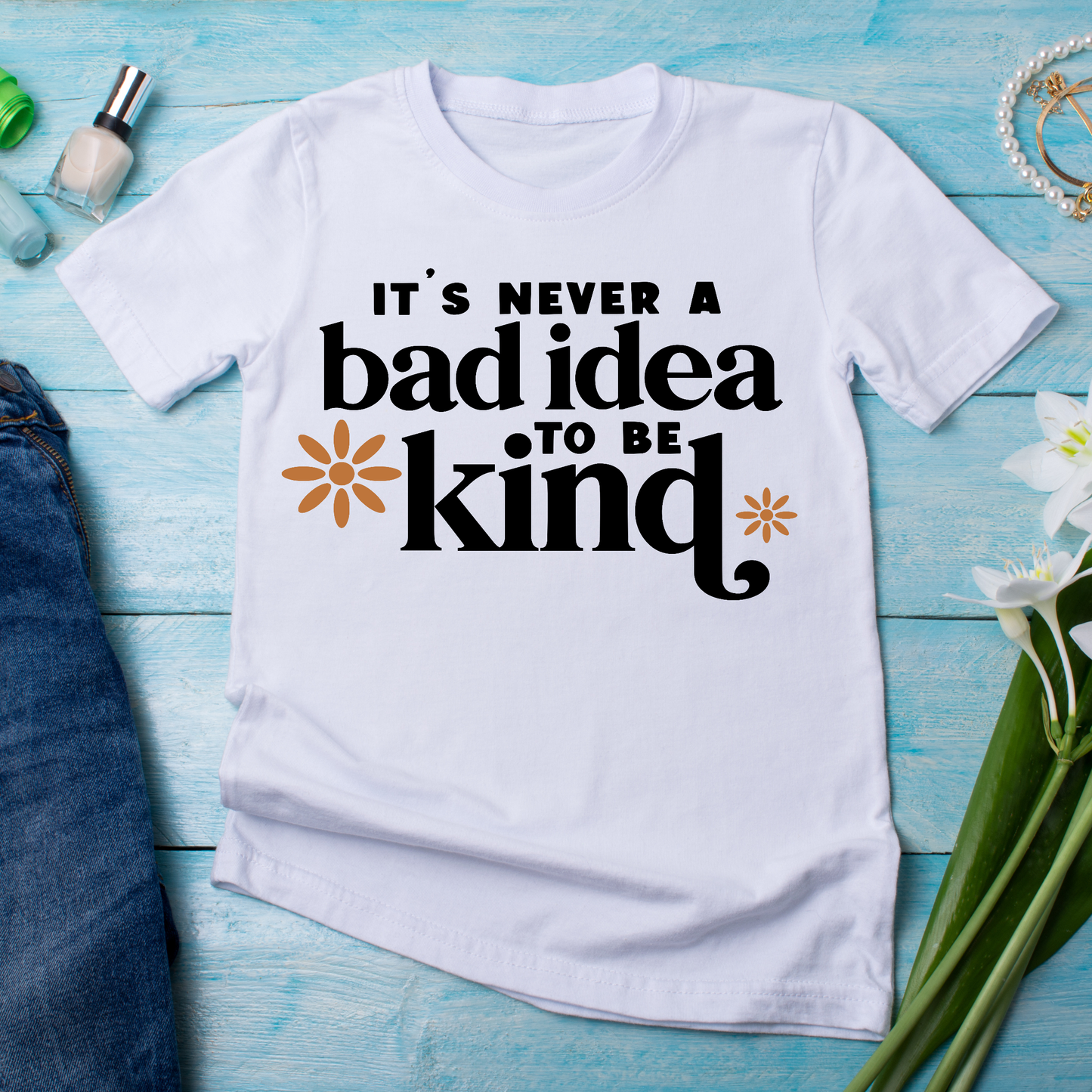 It's never a bad idea to be kind - Women's t-shirt - Premium t-shirt from Lees Krazy Teez - Just $21.95! Shop now at Lees Krazy Teez