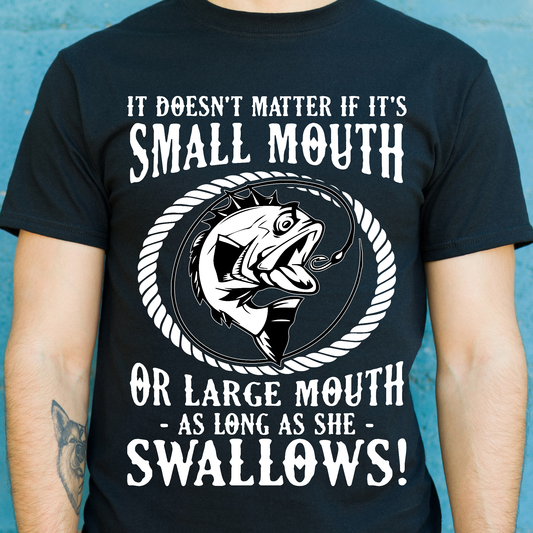It doesn't matter if it's small mouth funny fishing Men's t-shirt - Premium t-shirt from Lees Krazy Teez - Just $19.95! Shop now at Lees Krazy Teez