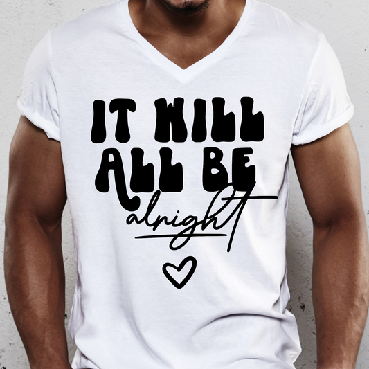 It will all be alright Mens awesome t-shirt - Premium t-shirt from Lees Krazy Teez - Just $19.95! Shop now at Lees Krazy Teez