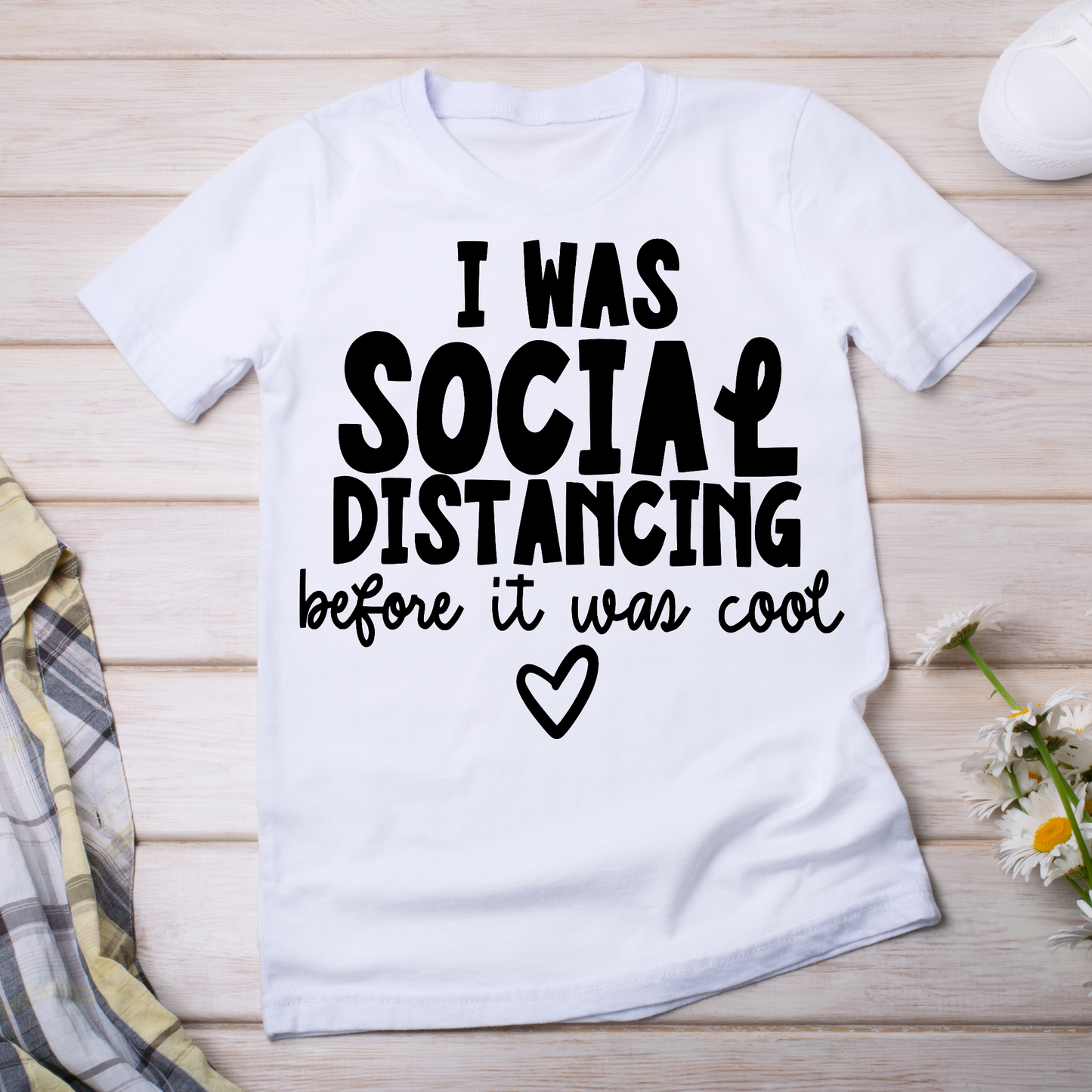 I was social distancing before it was cool - women's funny t-shirt - Premium t-shirt from Lees krazy teez - Just $21.95! Shop now at Lees Krazy Teez