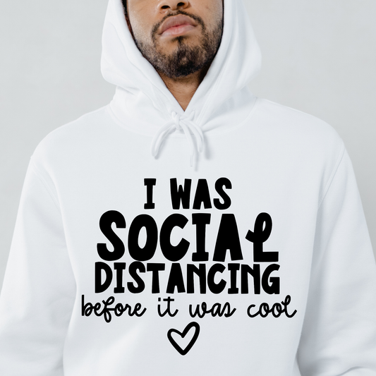 I was social distancing before it was cool Men's funny hoodie - Premium t-shirt from Lees Krazy Teez - Just $39.95! Shop now at Lees Krazy Teez