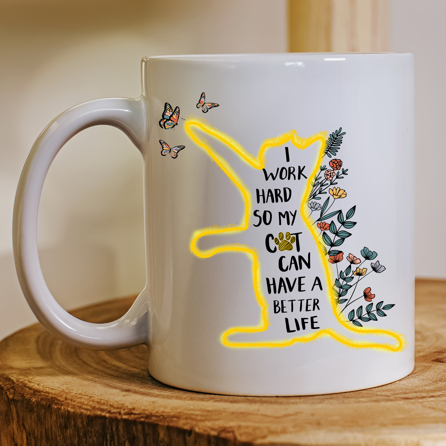 I work hard so my cat can have a better life Mug - Premium mugs from Lees Krazy Teez - Just $24.95! Shop now at Lees Krazy Teez
