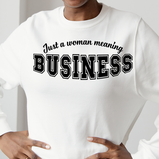 Just a woman meaning business Women's long sleeve t-shirt - Premium t-shirt from Lees Krazy Teez - Just $29.95! Shop now at Lees Krazy Teez