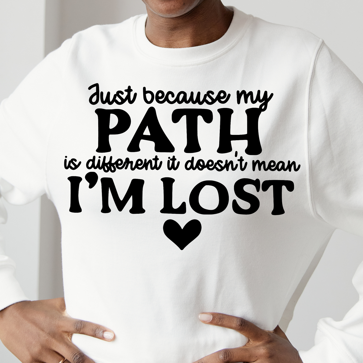 Just because my path is different I'm lost Women's long sleeve t-shirt - Premium t-shirt from Lees Krazy Teez - Just $29.95! Shop now at Lees Krazy Teez
