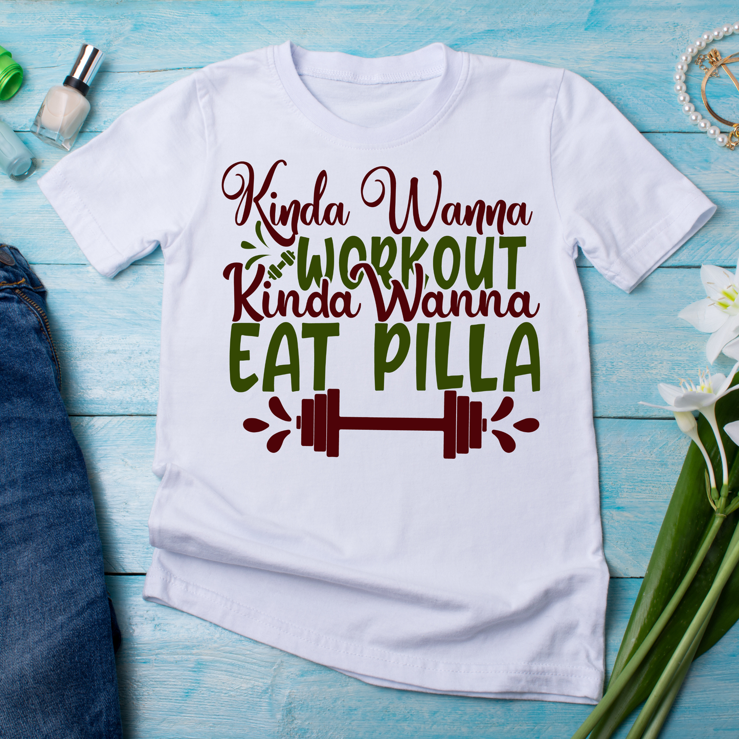 Kinda wanna workout eat pilla - unique t shirts for workout ladies - Premium t-shirt from Lees Krazy Teez - Just $19.95! Shop now at Lees Krazy Teez