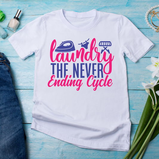 Laundry the never ending cycle funny Women's tee - Premium t-shirt from Lees Krazy Teez - Just $19.95! Shop now at Lees Krazy Teez