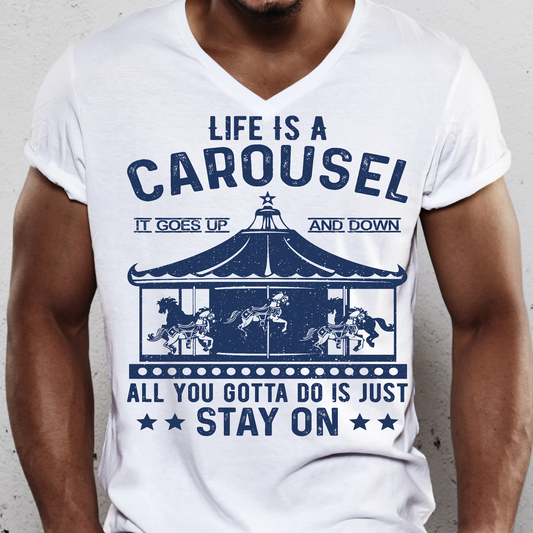 Life is a carousel all you gotta do is just stay on Men's t-shirt - Premium t-shirt from Lees Krazy Teez - Just $19.95! Shop now at Lees Krazy Teez