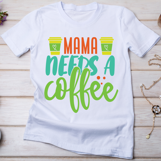 Mama needs a coffee - Women's coffee t-shirt - Premium t-shirt from Lees Krazy Teez - Just $19.95! Shop now at Lees Krazy Teez