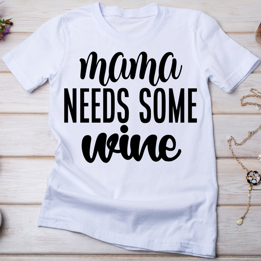 Mama needs some wine - Women's drinking tees - Premium t-shirt from Lees Krazy Teez - Just $19.95! Shop now at Lees Krazy Teez
