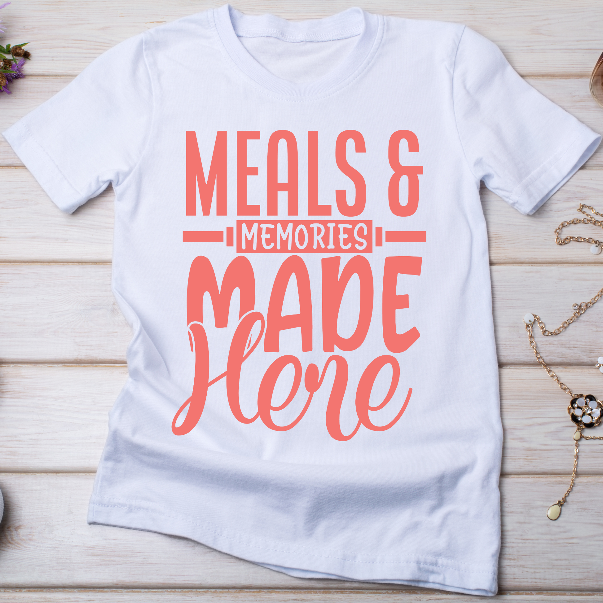 Meals and memories made here t-shirt - Premium t-shirt from Lees Krazy Teez - Just $19.95! Shop now at Lees Krazy Teez