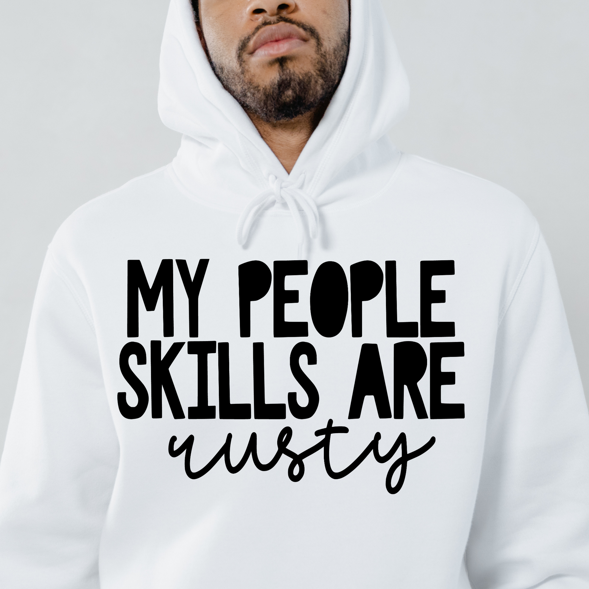 My People skill are rusty Men's funny hoodie - Premium t-shirt from Lees Krazy Teez - Just $39.95! Shop now at Lees Krazy Teez