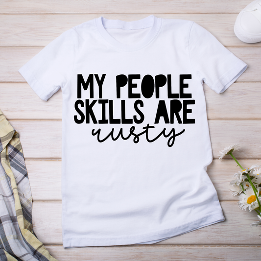 My People skills are rusty - women's funny t-shirt - Premium t-shirt from Lees Krazy Teez - Just $19.95! Shop now at Lees Krazy Teez