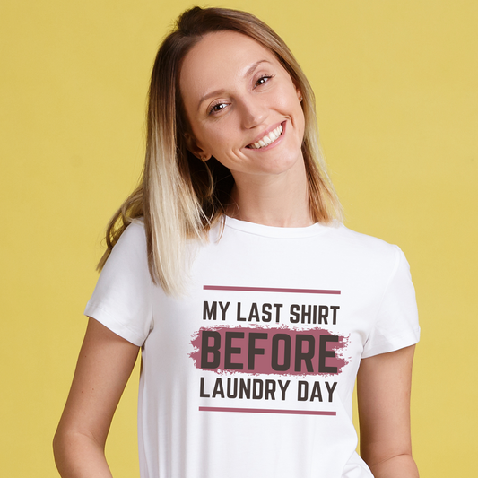 My last shirt before - funny graphic tees womens - Premium t-shirt from Lees Krazy Teez - Just $21.95! Shop now at Lees Krazy Teez