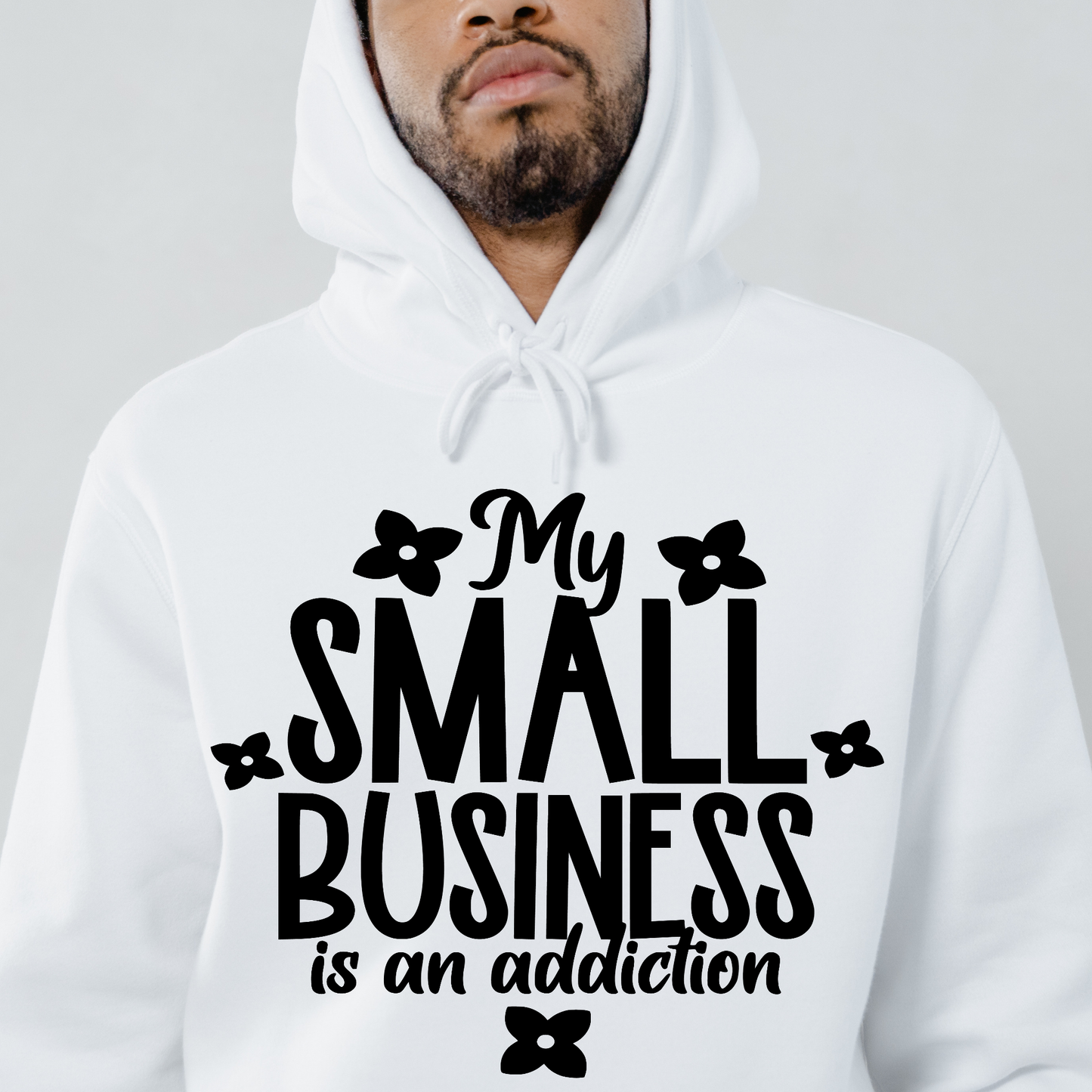 My small business is an addiction Men's funny hoodie - Premium t-shirt from Lees Krazy Teez - Just $39.95! Shop now at Lees Krazy Teez