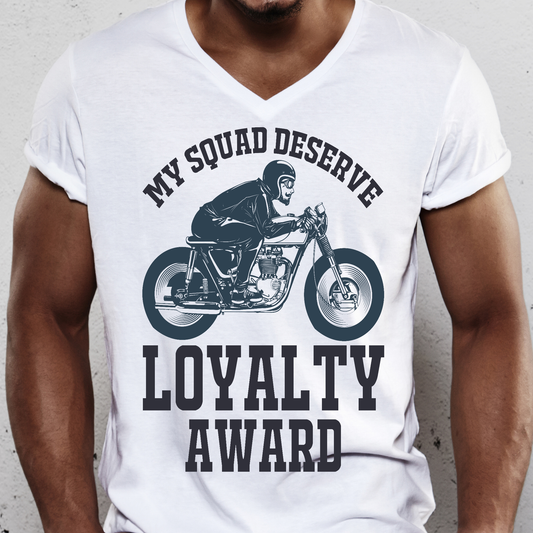My squad deserve loyalty award motorcycle Men's t-shirt - Premium t-shirt from Lees Krazy Teez - Just $19.95! Shop now at Lees Krazy Teez