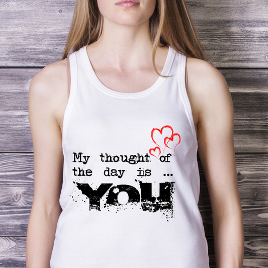 My thoughts of the day is you Women's tank top - Premium t-shirt from Lees Krazy Teez - Just $19.95! Shop now at Lees Krazy Teez