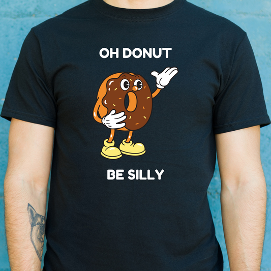 Oh donut be silly awesome funny Men's tee - Premium t-shirt from Lees Krazy Teez - Just $21.95! Shop now at Lees Krazy Teez