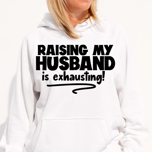 Raising my husband is exhausting Women's funny Hoodie - Premium t-shirt from Lees Krazy Teez - Just $39.95! Shop now at Lees Krazy Teez