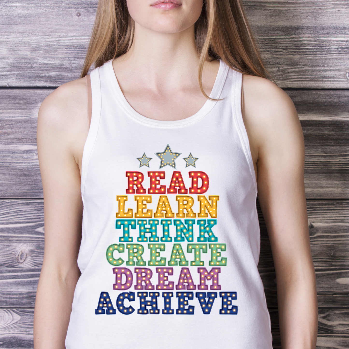 Read learn think create dream achieve Women's tank top - Premium t-shirt from Lees Krazy Teez - Just $19.95! Shop now at Lees Krazy Teez