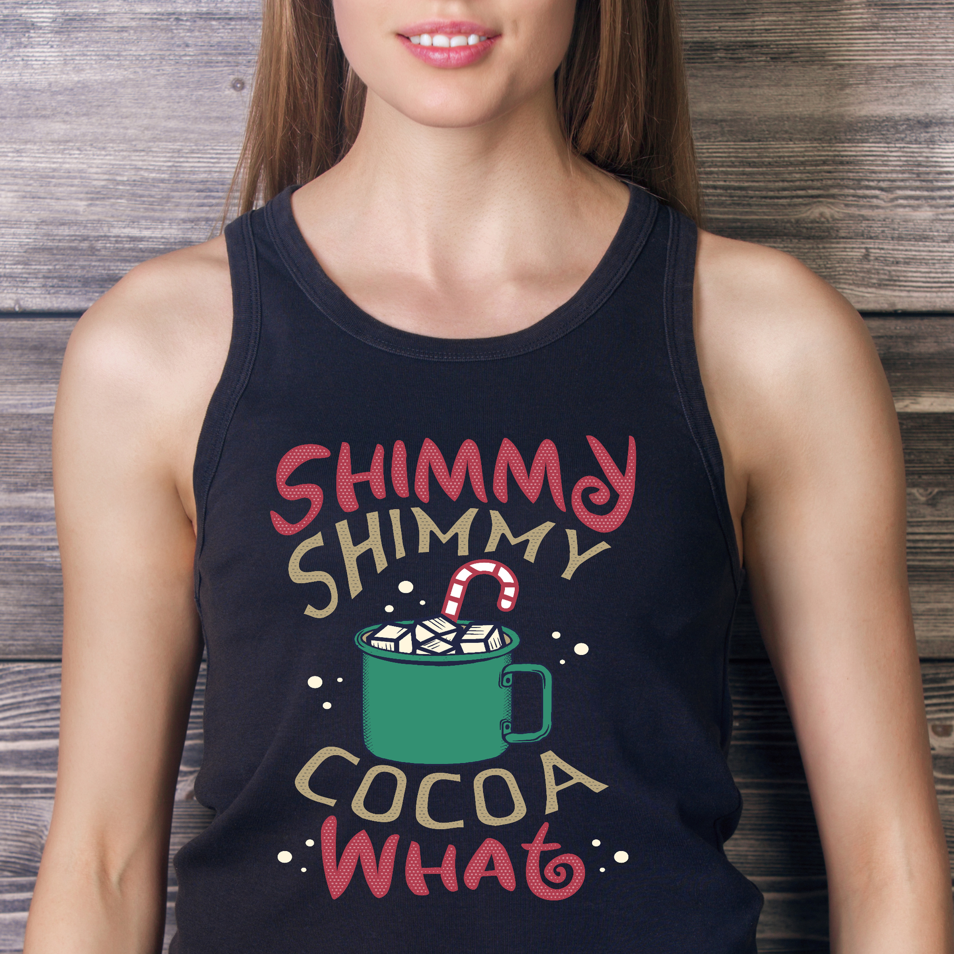 Shinny shimmy cocoa what Women's Christmas tank top - Premium t-shirt from Lees Krazy Teez - Just $19.95! Shop now at Lees Krazy Teez