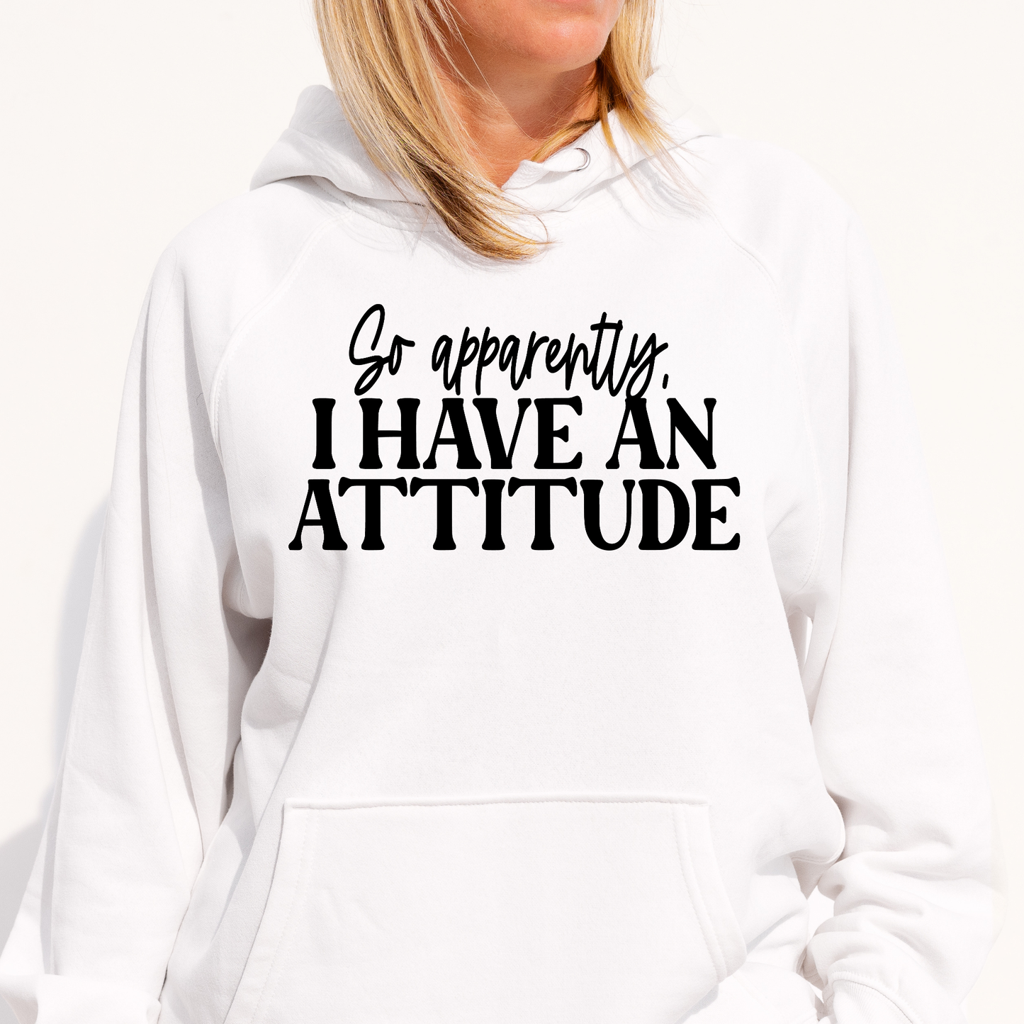 So apparently i have an attitude Women's funny Hoodie - Premium t-shirt from Lees Krazy Teez - Just $39.95! Shop now at Lees Krazy Teez