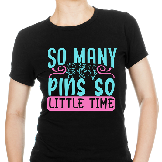 So many pins so little time - t shirts trendy for Women - Premium t-shirt from Lees Krazy Teez - Just $21.95! Shop now at Lees Krazy Teez